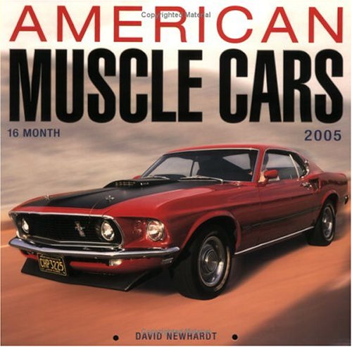 American Muscle Car 2005 Calendar (9780760318874) by Newhardt, David