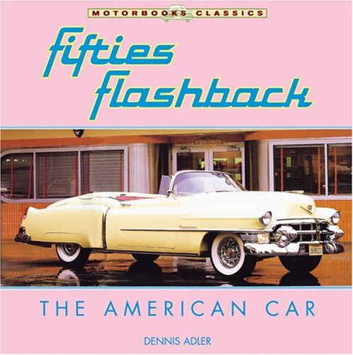 9780760319277: Fifties Flashback: The American Car (Motorbooks Classics S.)