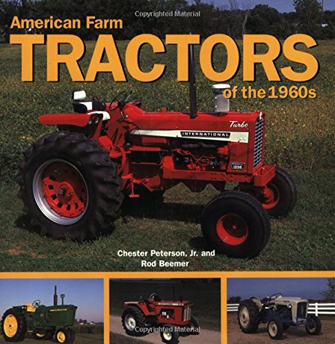 AMERICAN FARM TRACTORS OF THE 1960s.