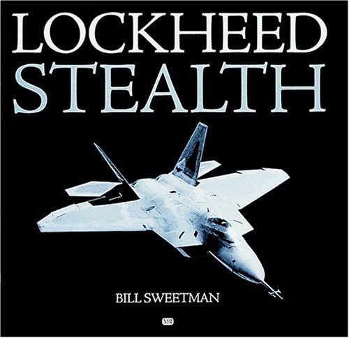 Lockheed Stealth (Zenith Classics) (9780760319406) by Sweetman, Bill