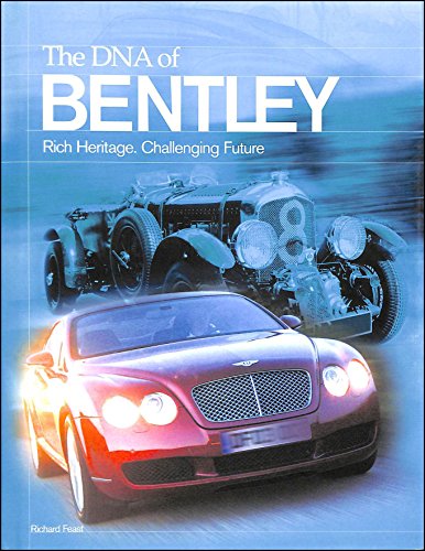 The DNA of Bentley: Rich Heritage, Challenging Future