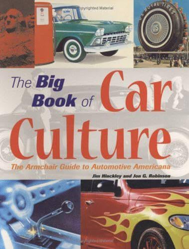 Stock image for The Big Book of Car Culture: The Armchair Guide to Automotive Americana for sale by Saucony Book Shop