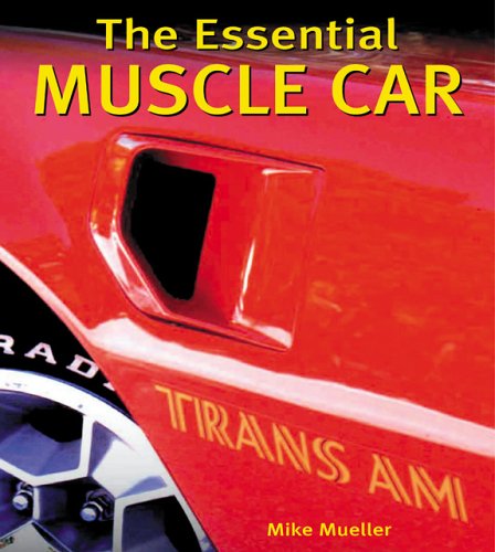 Imagen de archivo de Essential Muscle Cars a la venta por ThriftBooks-Atlanta
