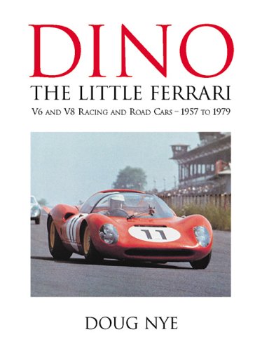 9780760320105: Dino: The Little Ferrari V6 & V8 Racing and Road Cars 1957- 1979