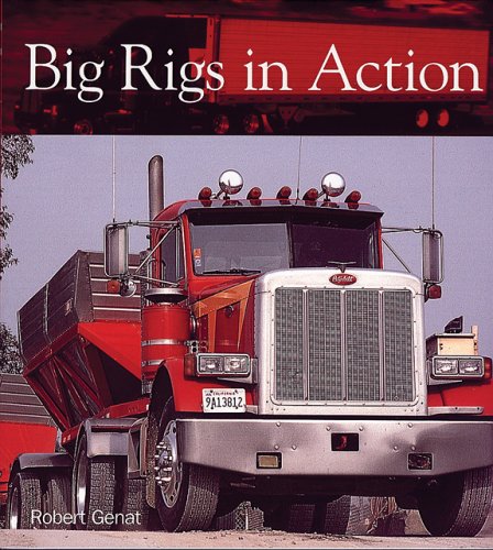 Stock image for Big Rigs in Action for sale by HPB-Emerald