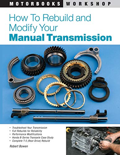 9780760320471: How to Rebuild and Modify Your Manual Transmission (Motorbooks Workshop)