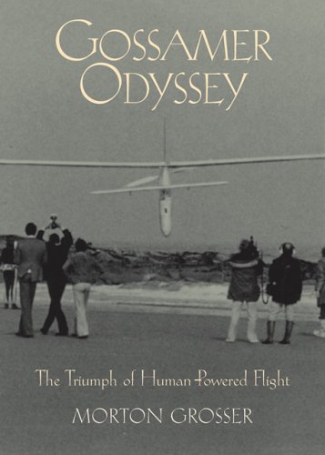 Beispielbild fr Gossamer Odyssey: The Triumph of Human-Powered Flight zum Verkauf von SecondSale