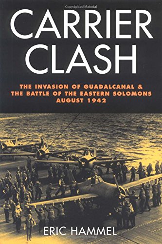 Beispielbild fr Carrier Clash: The Invasion of Guadalcanal and the Battle of the Eastern Solomons August 1942 zum Verkauf von SecondSale