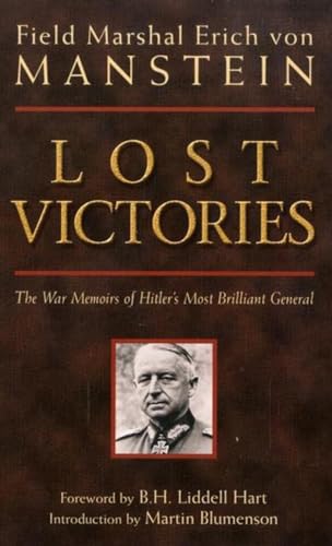 Stock image for Lost Victories: The War Memoirs of Hitlers Most Brilliant General for sale by Red's Corner LLC