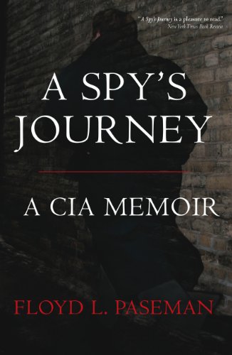 Beispielbild fr A Spy's Journey : A CIA Memoir zum Verkauf von Better World Books