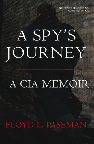 Imagen de archivo de A Spy's Journey: A Cia Memoir a la venta por Books of the Smoky Mountains