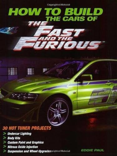 9780760320778: The Fast and the Furious: 25 Hot Projects for Your Sport Compact Car