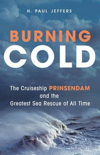 9780760320792: Burning Cold: The Cruise Ship Prinsendam And the Greatest Sea Rescue of All Time