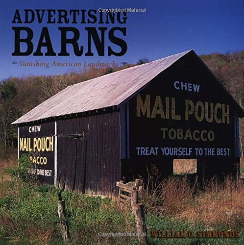 Advertising Barns: Vanishing American Landmarks