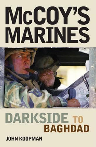 Beispielbild fr McCoy's Marines: Darkside To Baghdad zum Verkauf von Wonder Book