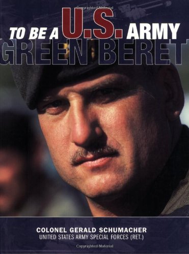 9780760321072: To Be a U.S. Army Green Beret