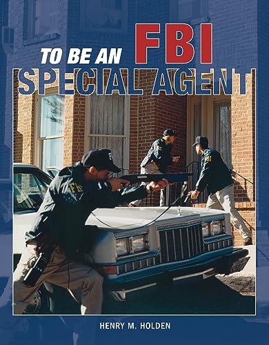 Stock image for To Be an FBI Special Agent for sale by Better World Books: West