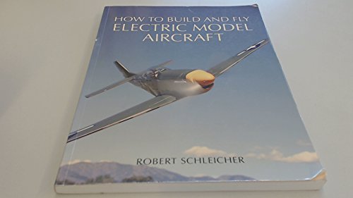 9780760321393: How to Build And Fly Electric Model Aircraft