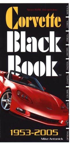 Beispielbild fr Corvette Black Book 1953-2005 zum Verkauf von ThriftBooks-Dallas