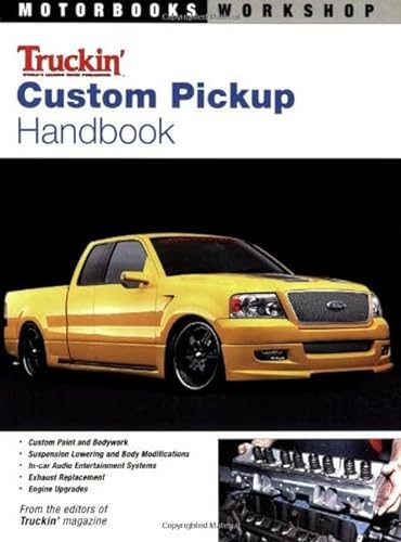 9780760321805: Truckin' Custom Pickup Handbook (Motorbooks Workshop)