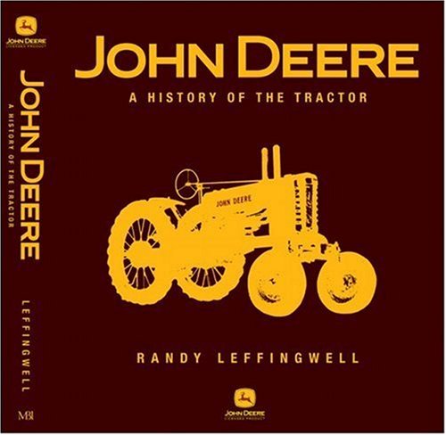 9780760321898: John Deere: A History of the Tractor