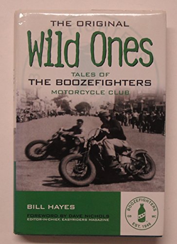 9780760321935: The Original Wild Ones: Tales of the Boozefighters Motorcycle Club