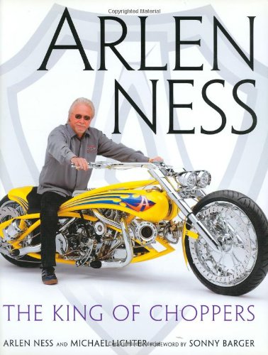 Beispielbild fr ARLEN NESS: THE KING OF CHOPPERS zum Verkauf von JB's Book Vault