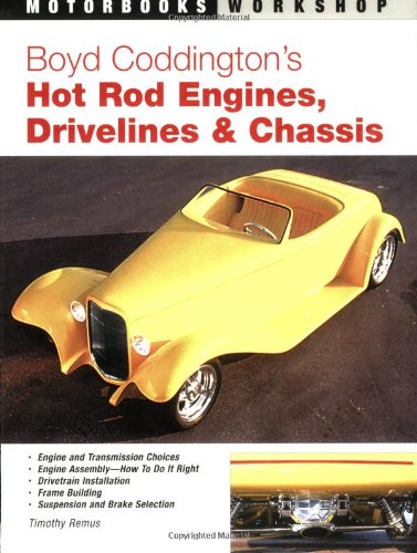 Boyd Coddington's Hot Rod Engines, Drivelines & Chassis (Motorbooks Workshop) (9780760322659) by Remus, Timothy