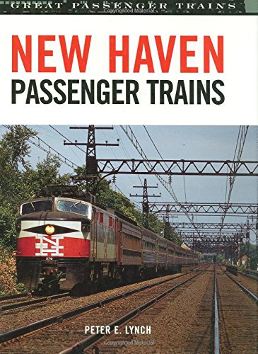 9780760322888: New Haven Passenger Trains (Great Passenger Trains)