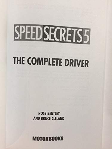 Beispielbild fr Speed Secrets 5: The Complete Driver zum Verkauf von ThriftBooks-Dallas