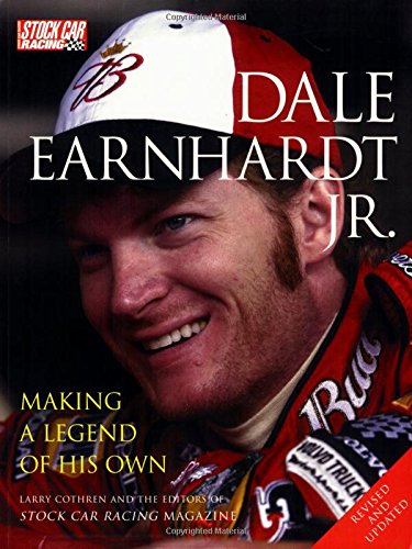 Stock image for Dale Earnhardt Jr.: Making a Legend of His Own for sale by Magers and Quinn Booksellers