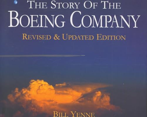 The Story of the Boeing Company (9780760323335) by Yenne, Bill