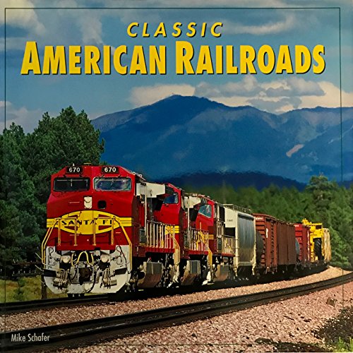 9780760323632: Classic American Railroads