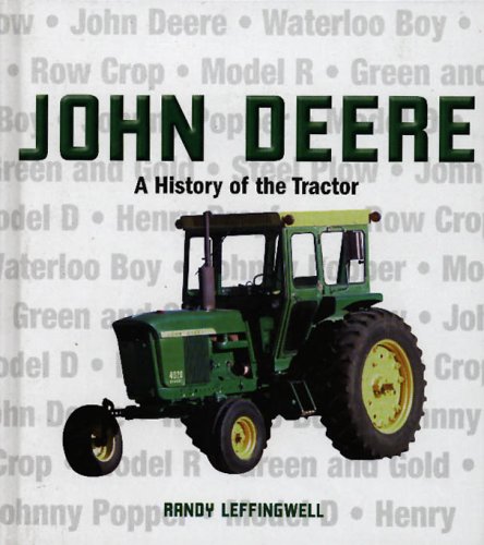 Stock image for John Deere : A History of the Tractor for sale by Hawking Books