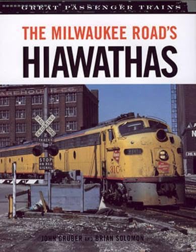 Beispielbild fr THE MILWAUKEE ROAD'S HIAWATHA'S zum Verkauf von Viking Book