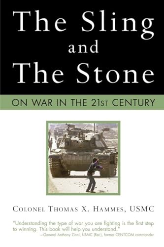 Beispielbild fr The Sling and the Stone: On War in the 21st Century (Zenith Military Classics) zum Verkauf von SecondSale