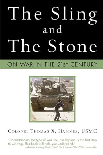Stock image for The Sling and the Stone: On War in the 21st Century (Zenith Military Classics) for sale by Wonder Book