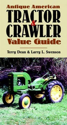 Stock image for Antique American Tractor and Crawler Value Guide, Second Edition for sale by Books  Revisited