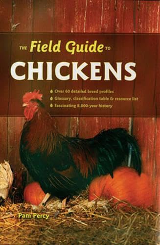 Stock image for The Field Guide to Chickens for sale by Wonder Book