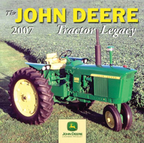 The John Deere Tractor Legacy 2007