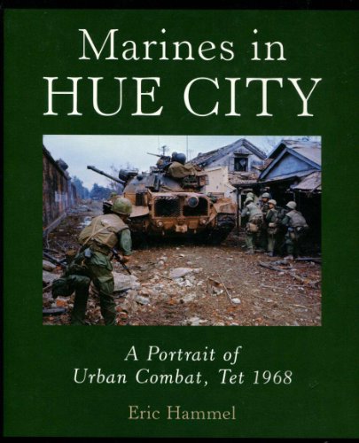 Beispielbild fr Marines in Hue City: A Portrait of Urban Combat, Tet 1968 zum Verkauf von Books From California