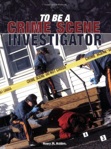 Stock image for To Be a Crime Scene Investigator for sale by Better World Books