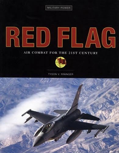 9780760325308: Red Flag: Air Combat for the 21st Century