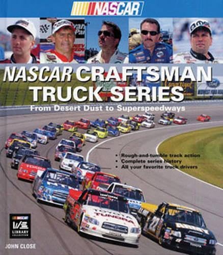 Nascar Craftsman Truck Series: From Desert Dust to Superspeedways