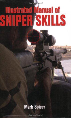 9780760326749: Illustrated Manual of Sniper Skills