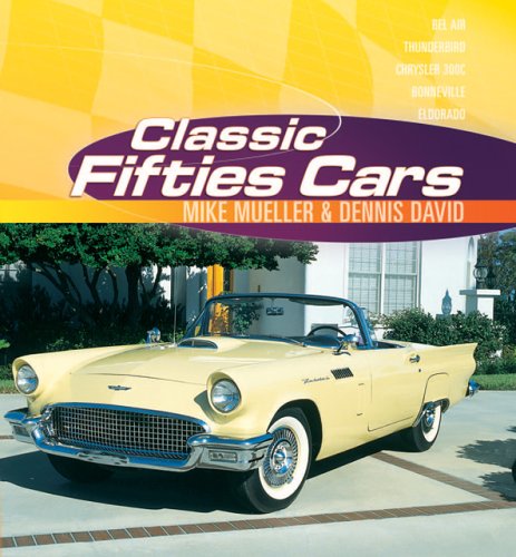 Stock image for Classic Fifties Cars for sale by Better World Books