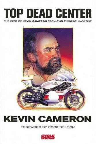 9780760327272: Top Dead Center: The Best of Kevin Cameron from Cycle World Magazine