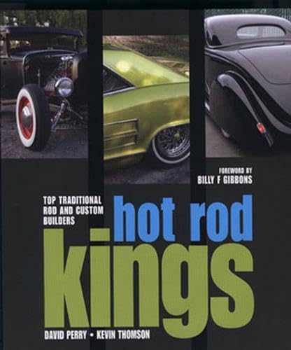 Stock image for Hot Rod Kings: Top Traditional Rod and Custom Builders for sale by HPB Inc.