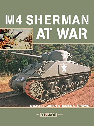 M4 Sherman at War (9780760327845) by Brown, James; Green, Michael