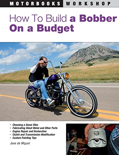 Imagen de archivo de How to Build a Bobber on a Budget (Motorbooks Workshop) a la venta por SecondSale